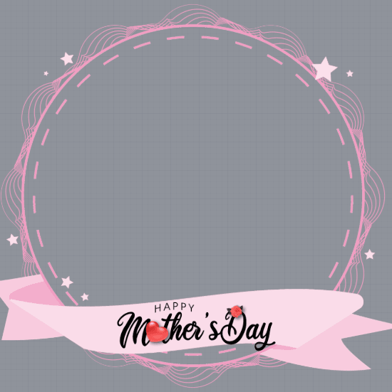 Happy Mothers Day 2021 Profile Frame I Love Mom Frame