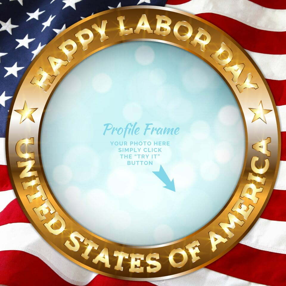 Labor Day Profile Picture Frame